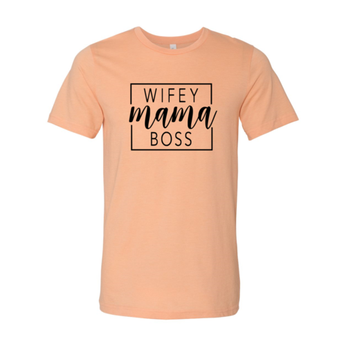 Wifey Mama Boss-shirt 