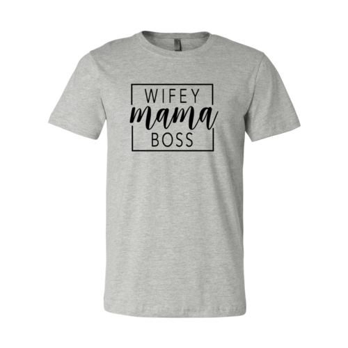 Wifey Mama Boss-shirt 