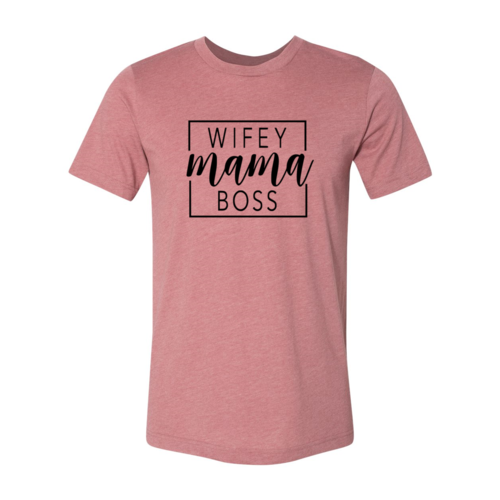 Wifey Mama Boss-shirt 