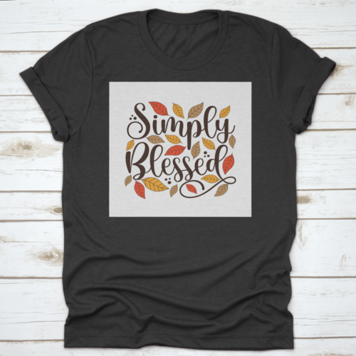 Simply Blessed Positive Quote Simple And Beautiful Design T-Shirt