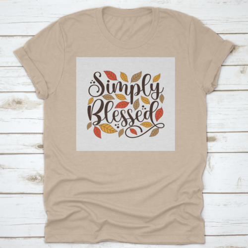 Simply Blessed Positive Quote Simple And Beautiful Design T-Shirt