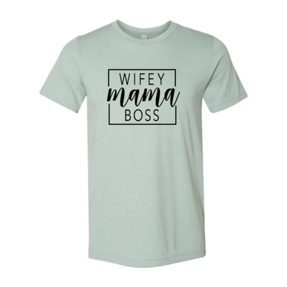 Wifey Mama Boss-shirt 