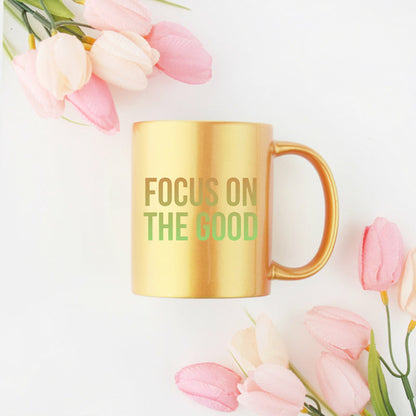 Focus On The Good Gold &amp; Silver Mug